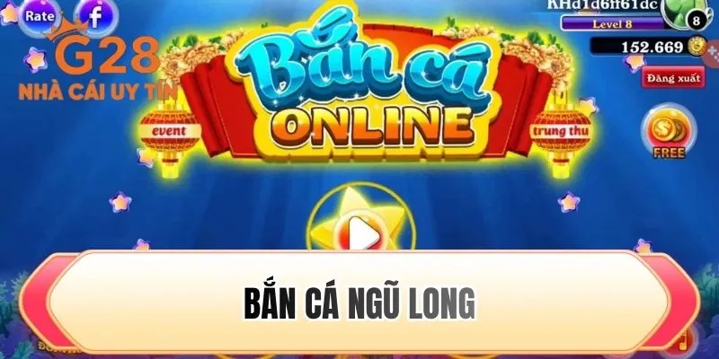 Bắn cá ngũ long