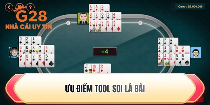 Ưu điểm tool soi lá bài